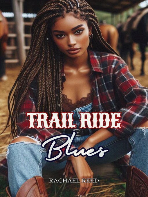 Title details for Trail Ride Blues by Rachael Reed - Available